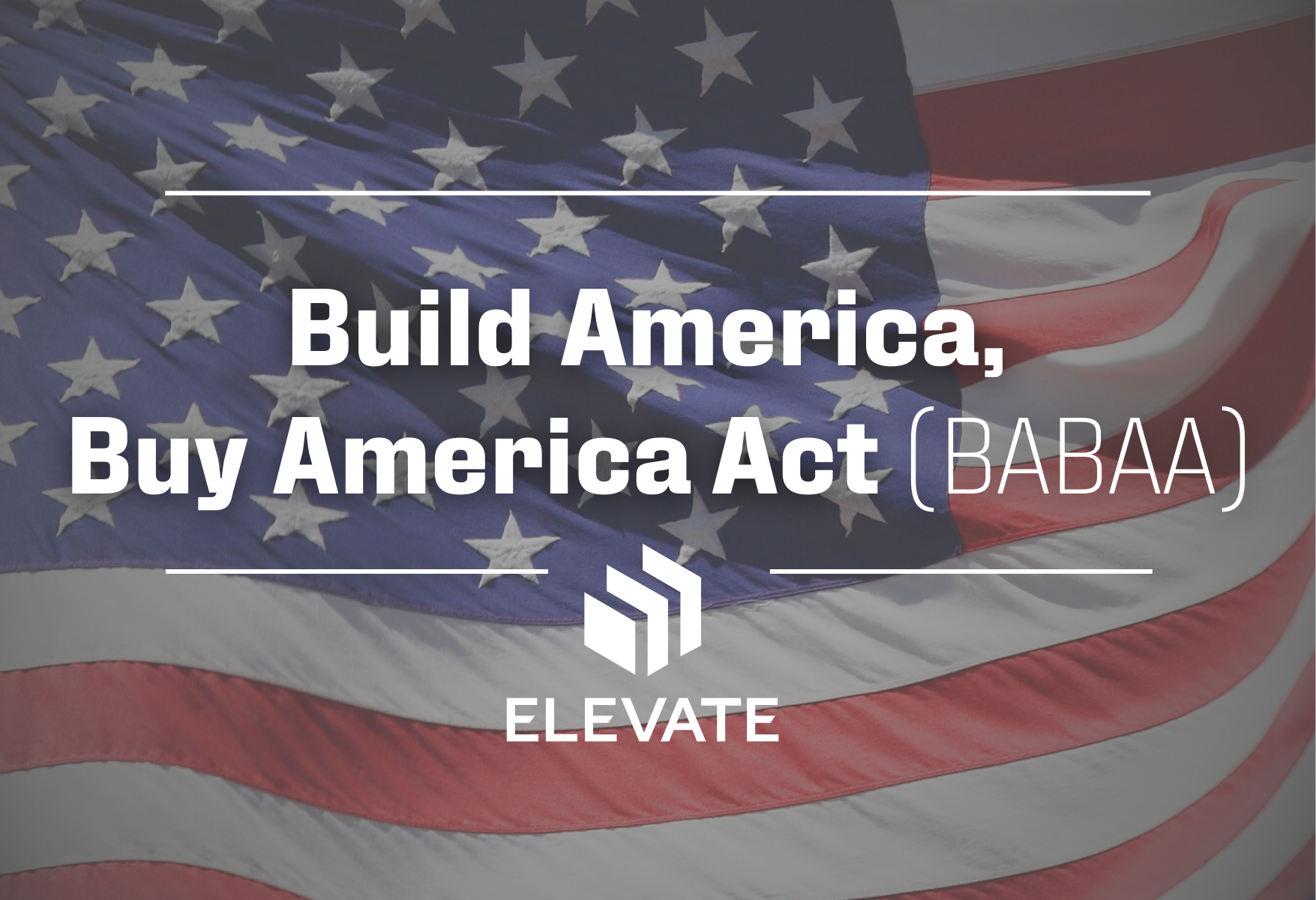 Build America, Buy America Act (BABAA)
